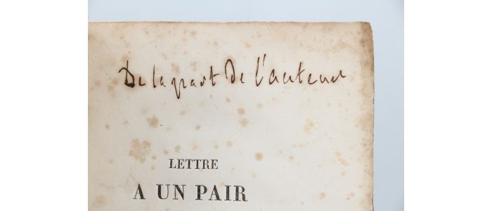 CHATEAUBRIAND : Lettre à un pair de France (sur la situation politique) - Autographe, Edition Originale - Edition-Originale.com