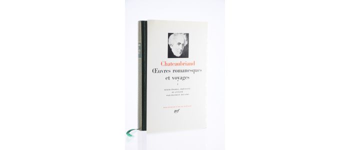 CHATEAUBRIAND : Oeuvres romanesques et voyages I & II. Complet en deux volumes - Erste Ausgabe - Edition-Originale.com