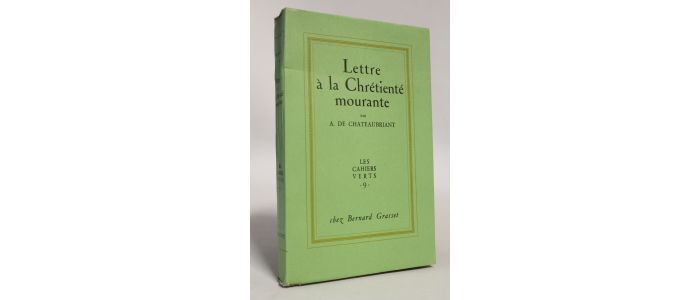 CHATEAUBRIANT : Lettre à la chrétienté mourante - Edition Originale - Edition-Originale.com