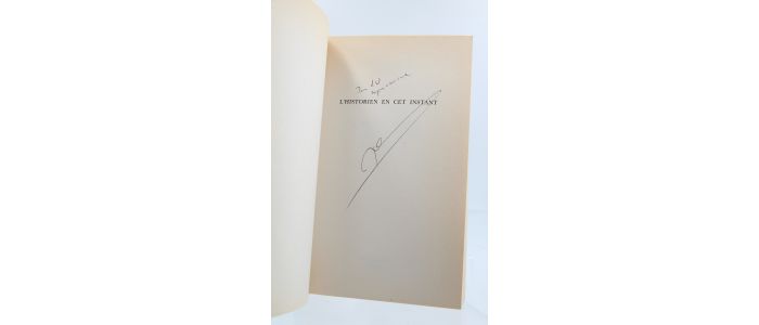 CHAUNU : L'historien en cet instant - Autographe, Edition Originale - Edition-Originale.com