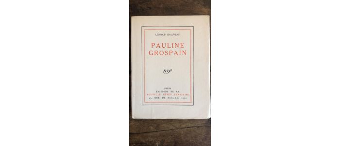 CHAUVEAU : Pauline Grospain - Prima edizione - Edition-Originale.com