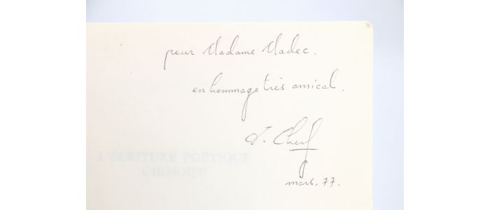 CHENG : L'écriture chinoise poétique suivi d'une anthologie des poèmes des T'ang - Autographe, Edition Originale - Edition-Originale.com