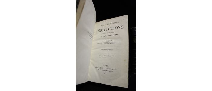 CHERUEL : Dictionnaire historique des institutions, moeurs et coutumes de la France - Edition-Originale.com