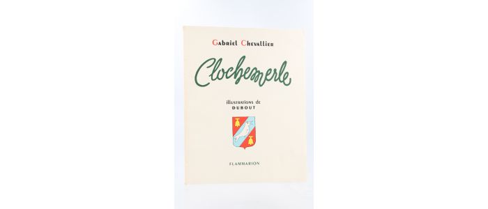 CHEVALLIER : Clochemerle - Edition-Originale.com