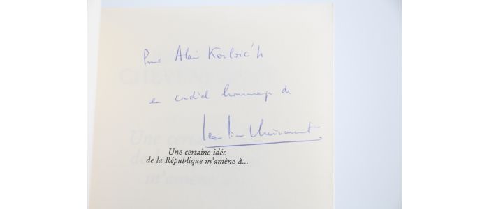 CHEVENEMENT : Une certaine Idée de la République m'amène à... - Autographe, Edition Originale - Edition-Originale.com