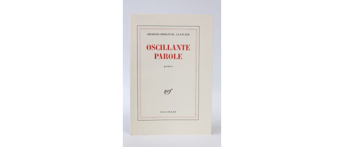 CLANCIER : Oscillante parole - First edition - Edition-Originale.com