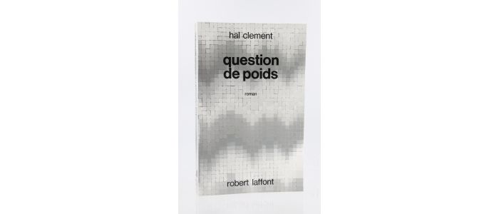 CLEMENT : Question de Poids - First edition - Edition-Originale.com