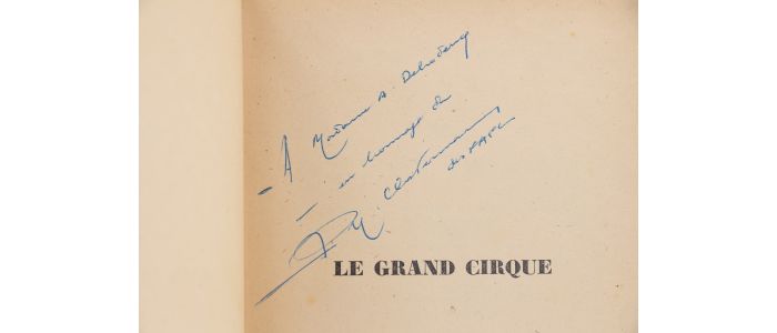 CLOSTERMANN : Le grand cirque - Autographe - Edition-Originale.com