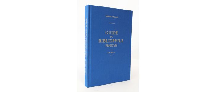CLOUZOT : Le Guide du Bibliophile français. XIXe siècle - Edition-Originale.com