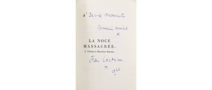 COCTEAU : La noce massacrée (souvenirs) - Visites à Maurice Barrès - Signed book, First edition - Edition-Originale.com