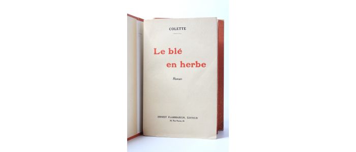 COLETTE : Le blé en herbe - Prima edizione - Edition-Originale.com