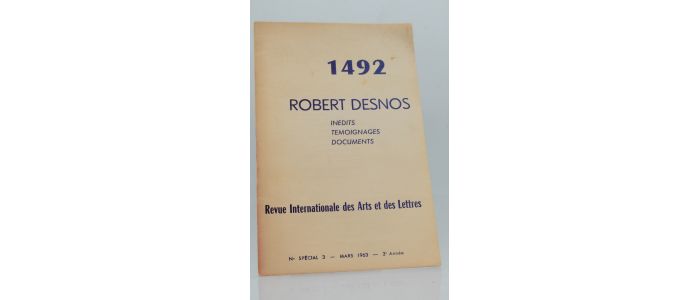 COLLECTIF : 1492 Revue internationale des arts et des lettres N° spécial 3 : Robert Desnos - First edition - Edition-Originale.com