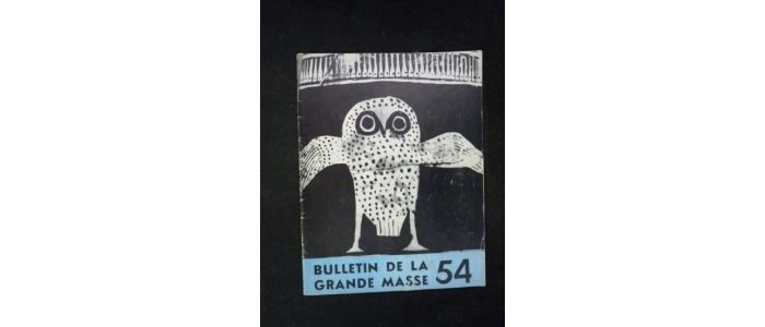 COLLECTIF : Bulletin de la Grande masse N°54 - Erste Ausgabe - Edition-Originale.com