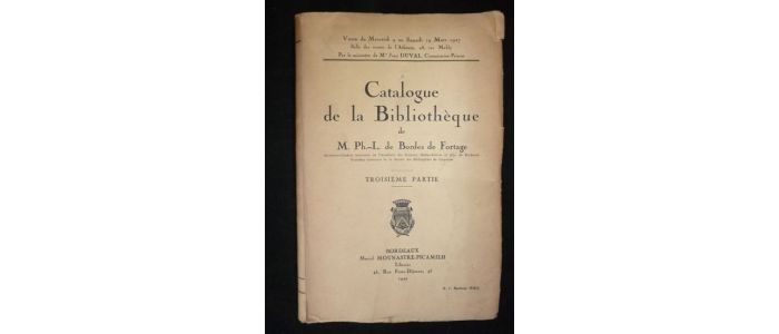 COLLECTIF : Catalogue de la bibliothèque de M. Ph.-L. de Bordes de Fortage. Troisième partie seule - Edition Originale - Edition-Originale.com