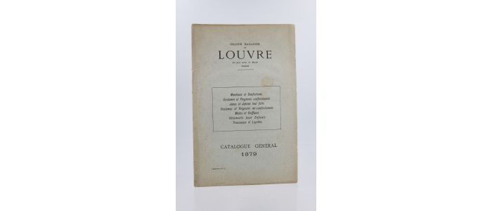 COLLECTIF : Catalogue général pour l'année 1879 des Grands Magasins du Louvre - Erste Ausgabe - Edition-Originale.com