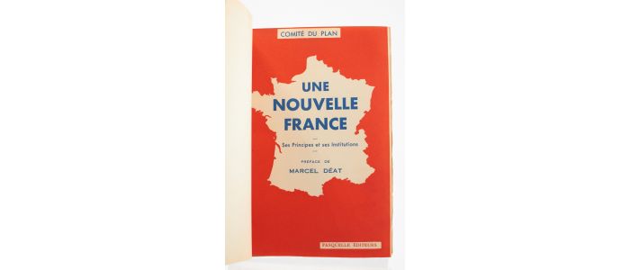 COLLECTIF : Comité du Plan. - Une nouvelle France. Ses Principes et ses Institutions - Signed book, First edition - Edition-Originale.com