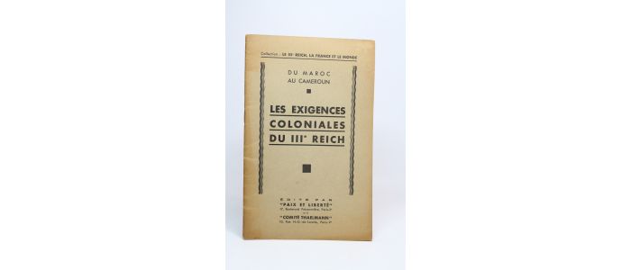 COLLECTIF : Du Maroc au Cameroun. Les exigences coloniales du IIIe Reich - Edition Originale - Edition-Originale.com