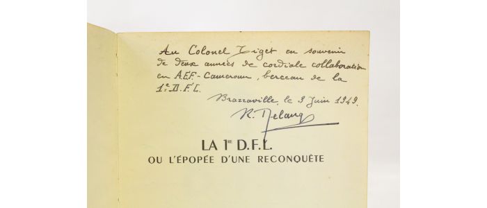 COLLECTIF : La 1ère D.F.L. ou l'épopée d'une reconquête. Juin 1940 - Mai 1945 - Signiert, Erste Ausgabe - Edition-Originale.com