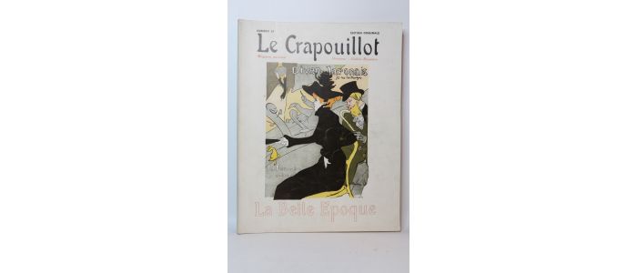 COLLECTIF : La Belle Epoque. Crapouillot n°29 - Edition Originale - Edition-Originale.com