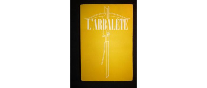 COLLECTIF : L'Arbalète N°10 - Erste Ausgabe - Edition-Originale.com