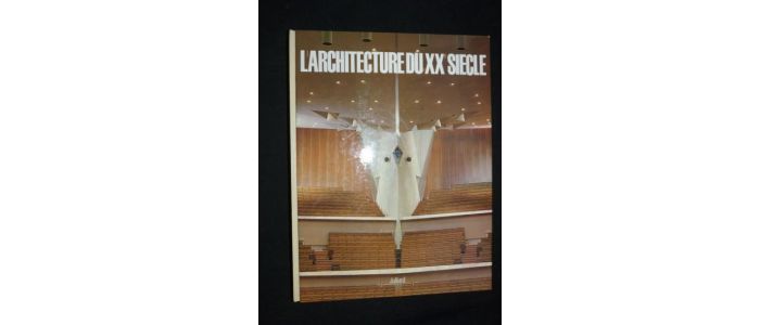 COLLECTIF : L'architecture du XXème siècle - Prima edizione - Edition-Originale.com