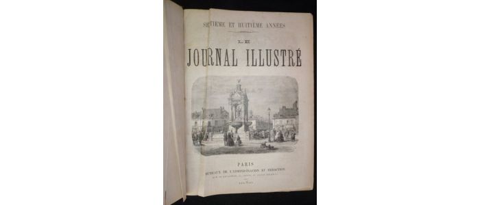 COLLECTIF : Le Journal illustré,septième année (1870), du n°308 du 2 janvier 1870 au 344 du 11 septembre 1870 et du n°1 du 6 août 1871 au n°22 du 31 décembre 1871, soit 58 numéros - Edition Originale - Edition-Originale.com