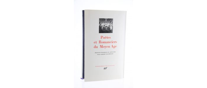 COLLECTIF : Poètes et Romanciers du Moyen-Age - Edition-Originale.com