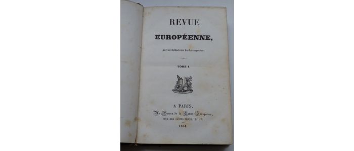 COLLECTIF : Revue Européenne, par les rédacteurs du Correspondant.  (1831, 2 tomes) - First edition - Edition-Originale.com