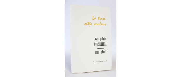 COSCULLUELA : La terre cette couleur - Prima edizione - Edition-Originale.com