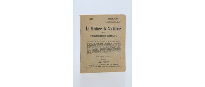 COUE : Maîtrise de soi-même par l'autosuggestion consciente - Edition-Originale.com