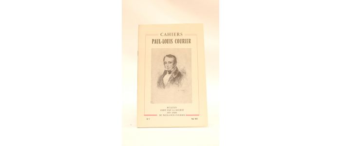 COURIER : Cahiers Paul-Louis Courier N°7 - Edition Originale - Edition-Originale.com