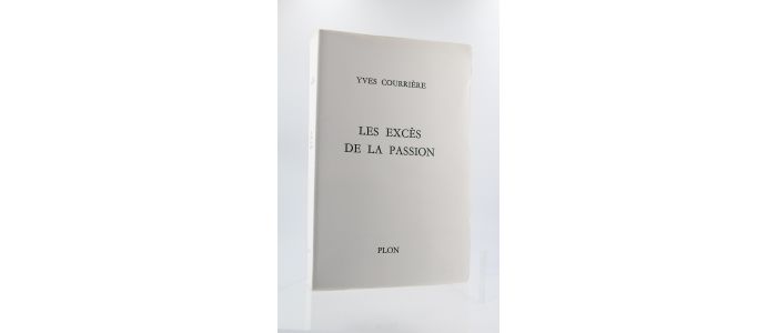 COURRIERE : Les excès de la passion - First edition - Edition-Originale.com