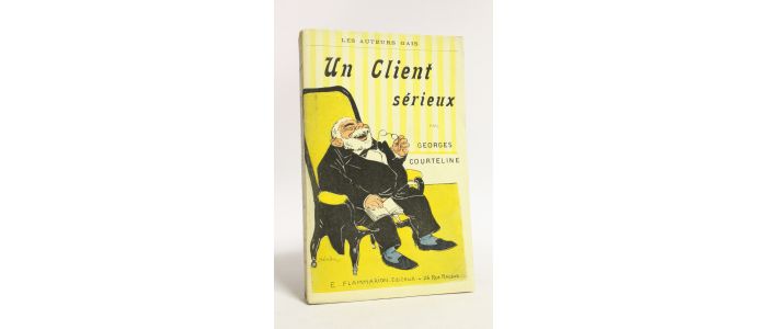 COURTELINE : Un client sérieux - Erste Ausgabe - Edition-Originale.com