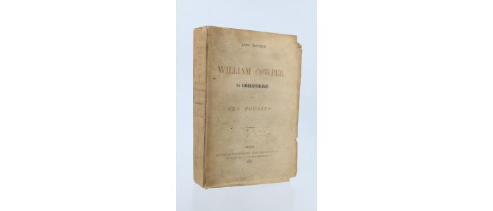 COWPER : William Cowper sa correspondance et ses poésies - First edition - Edition-Originale.com