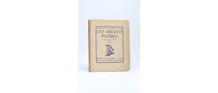 CROMMELYNCK : Les amants puérils - Erste Ausgabe - Edition-Originale.com