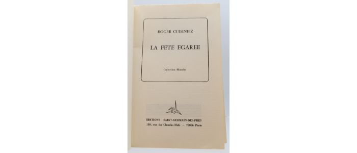 CUISINIEZ : La fête égarée - Autographe, Edition Originale - Edition-Originale.com