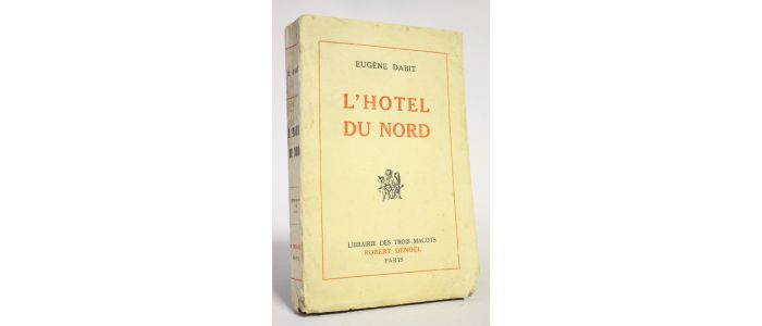 DABIT : L'hôtel du nord - Erste Ausgabe - Edition-Originale.com