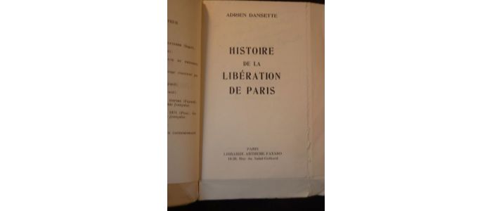 DANSETTE : Histoire de la libération de Paris - Autographe, Edition Originale - Edition-Originale.com