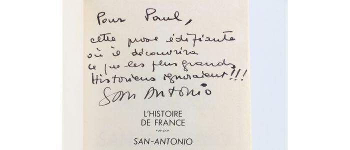 DARD, dit SAN ANTONIO : L'Histoire de France vue par San Antonio - Libro autografato, Prima edizione - Edition-Originale.com