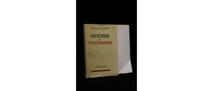DAUDET : Sauveteurs et incendiaires - Erste Ausgabe - Edition-Originale.com