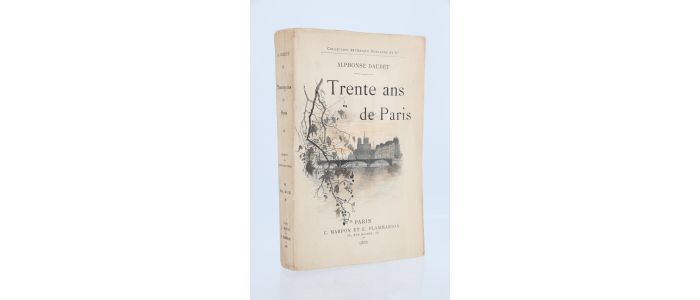 DAUDET : Trente ans de Paris - First edition - Edition-Originale.com