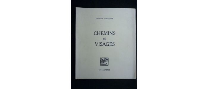 DAUTCOURT : Chemins et visages - First edition - Edition-Originale.com