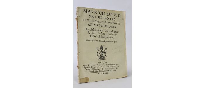 DAVID : Mauricii David Sacerdotis, in utroque jure licentiati Animadversiones in observationes chronologicas R. P. P. Possini, societatis Jesu ad Pachymerem - Erste Ausgabe - Edition-Originale.com