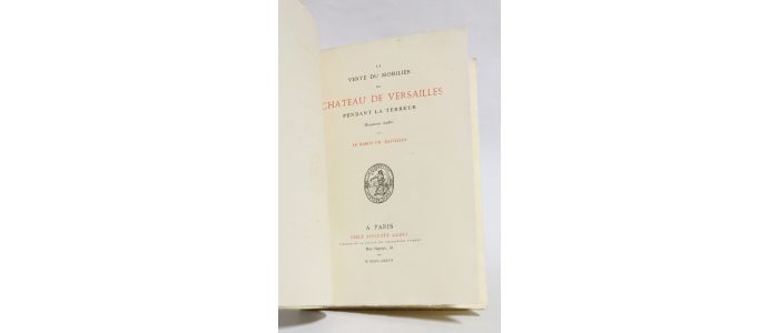 DAVILLIER : La vente du mobilier du château de Versailles pendant la Terreur - Edition Originale - Edition-Originale.com