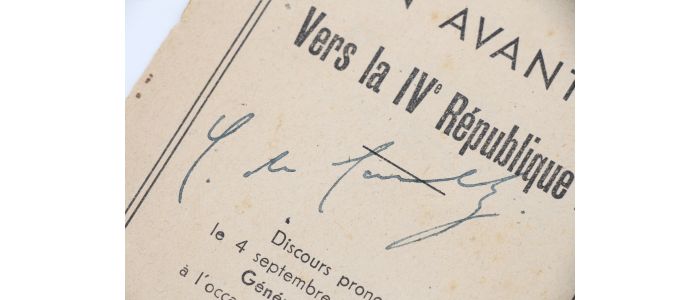 DE GAULLE : En avant ! Vers la IVe République ! Discours prononcé le 4 septembre 1945 à l'occasion du 75e anniversaire de la République. - Autographe, Edition Originale - Edition-Originale.com