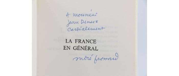 DE GAULLE : La France en général - Une certaine idée de Gaulle et des français - Autographe, Edition Originale - Edition-Originale.com