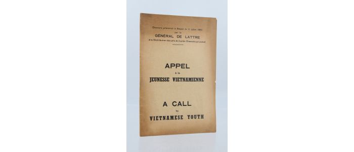 DE LATTRE DE TASSIGNY : Appel à la jeunesse vietnamienne - A call to vietnamise youth - First edition - Edition-Originale.com