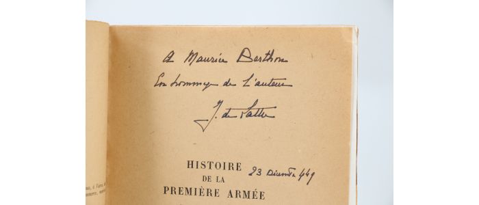 DE LATTRE DE TASSIGNY : Histoire de la Première armée française - Rhin et Danube - Autographe, Edition Originale - Edition-Originale.com