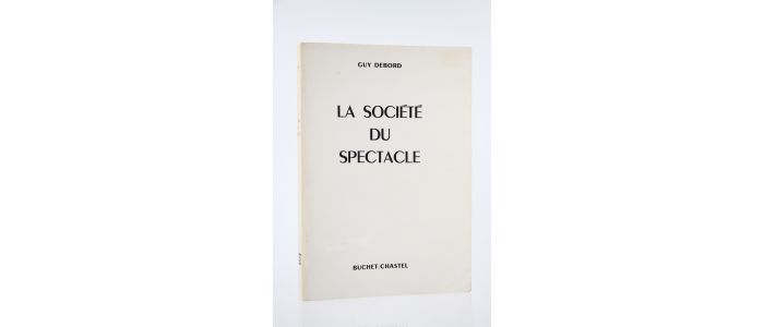 DEBORD : La Société du Spectacle - Edition Originale - Edition-Originale.com