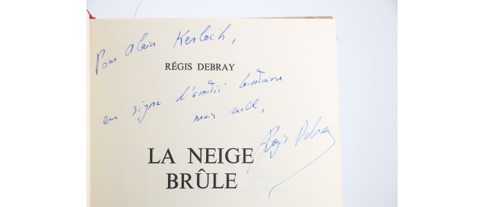 DEBRAY  : La Neige brûle - Signed book - Edition-Originale.com